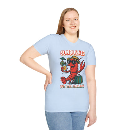 "Sunburned but Still Stunning" Funny Unisex Lobster T-Shirt