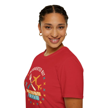 Introverted But Will Travel for Food T-Shirt — Foodie Travel Tee Printify