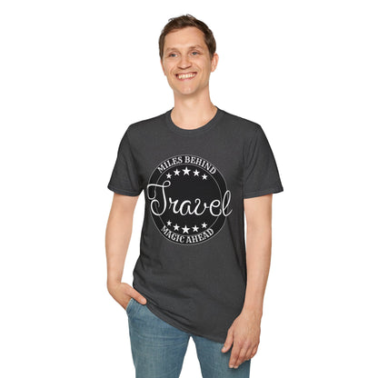 Travel T-Shirt - 'Miles Behind, Magic Ahead' Printify