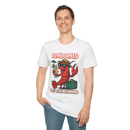 "Sunburned but Still Stunning" Funny Unisex Lobster T-Shirt