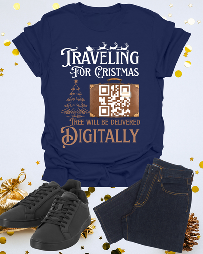 Traveling for Christmas T-Shirt — “Tree Will Be Delivered Digitally” Holiday Tee Printify