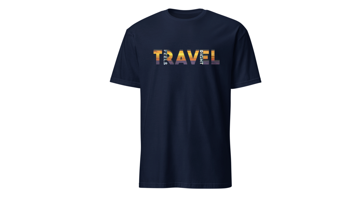 'Travel Feels Right' T-Shirt, Adventure T-Shirt, Perfect Gift for Travelers