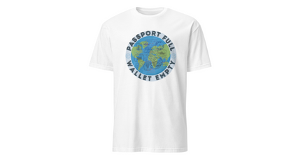 Travel T-Shirt — “Passport Full, Wallet Empty” with Globe Graphic Printify