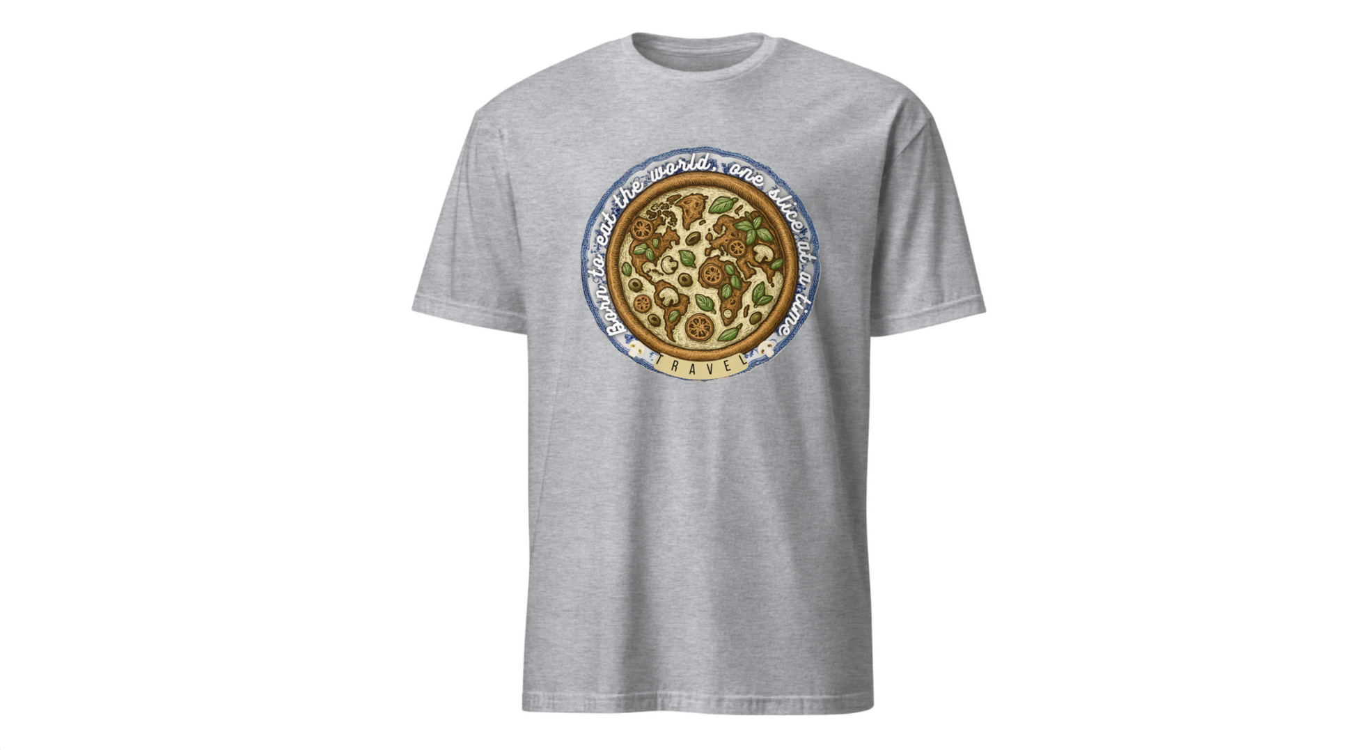Unisex Pizza Lover's Funny Softstyle Travel T-Shirt - Born to Eat the World One Piece at a Time Printify