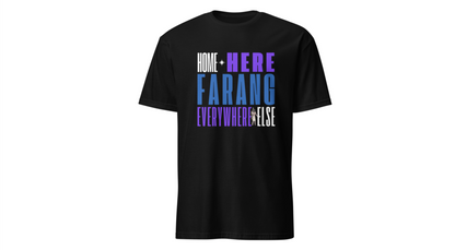 "Home Is Here Farang everywherelse" Unisex Softstyle T-Shirt for serious travellers