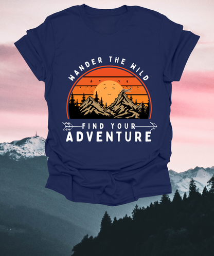 "Wander the Wild, Find Your Adventure" T-Shirt – For Outdoor Enthusiasts