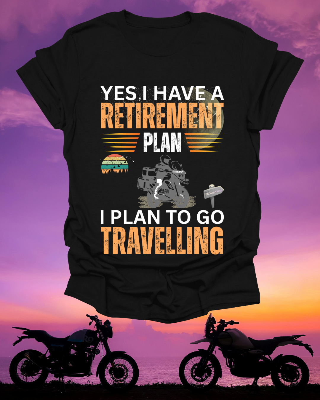 T-Shirt For Retirement,Perfect For Adventure Seekers