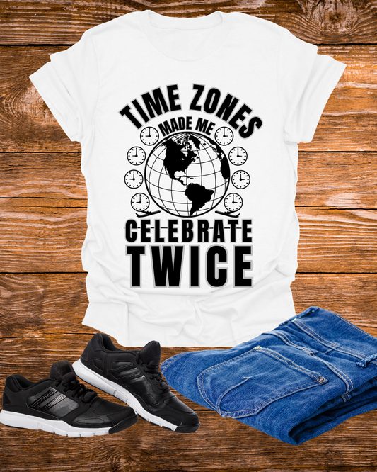 T-Shirt-“Time Zones Made Me Celebrate Twice” Globe Graphic Printify