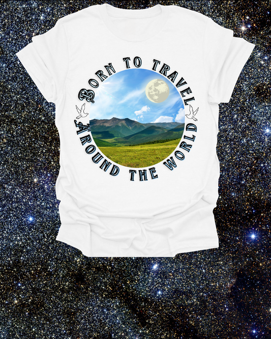 Born to Travel Around the World Unisex T-Shirt Printify