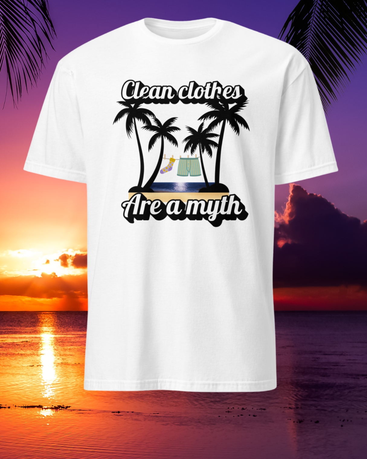 Funny T-shirt: "Clean Clothes Are a Myth"