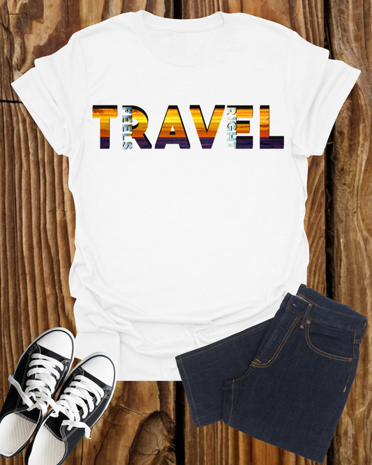 'Travel Feels Right' T-Shirt, Adventure T-Shirt, Perfect Gift for Travelers