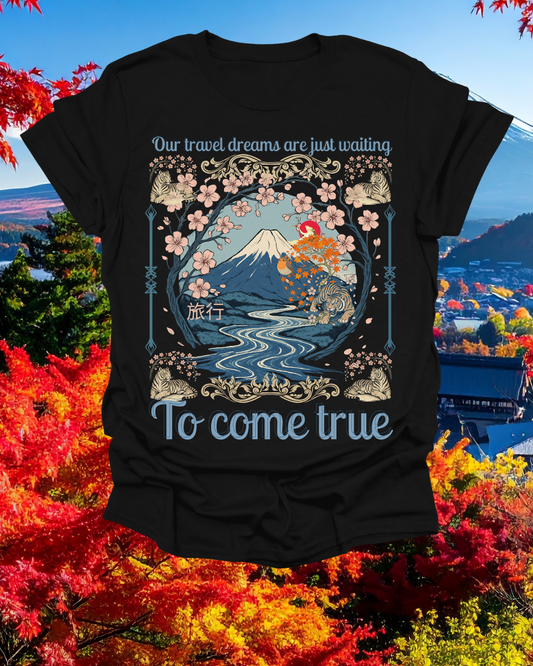 To Come True Scenic Dream T-Shirt — Inspirational Mountain Lake Graphic Tee Printify