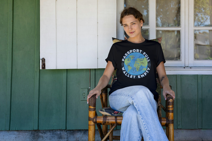 Travel T-Shirt — “Passport Full, Wallet Empty” with Globe Graphic Printify